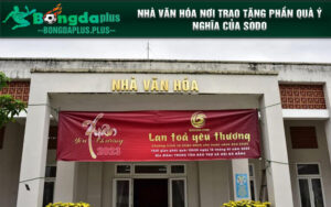 Nhà văn hóa nơi trao tặng phần quà ý nghĩa của SODO