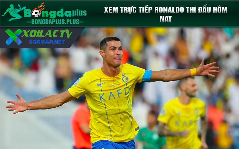 Trận Đấu Của Ronaldo Tại Saudi Pro League Trên Xoilac Xem trực tiếp Ronaldo thi đấu hôm nay