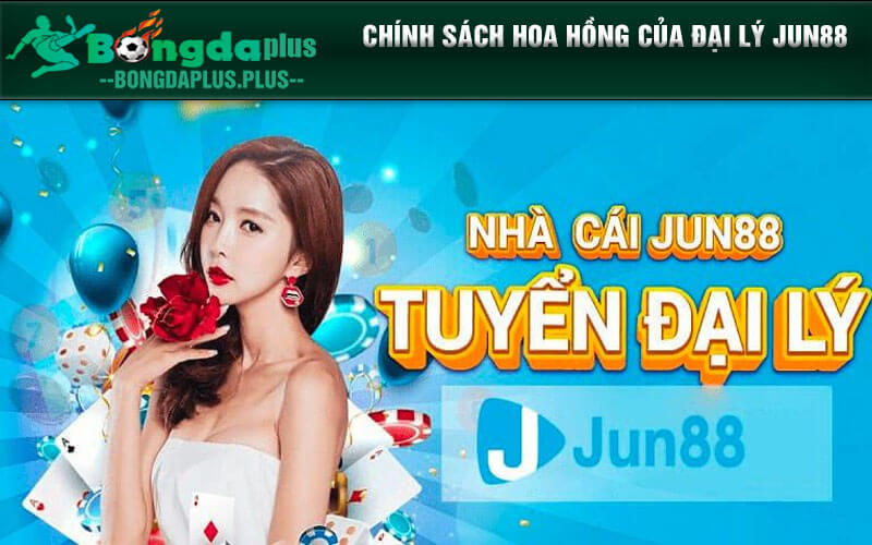 Tìm Hiểu Về Đại Lý Jun88 Và Chính Sách Hoa Hồng 2024 Chính sách hoa hồng của Đại lý Jun88