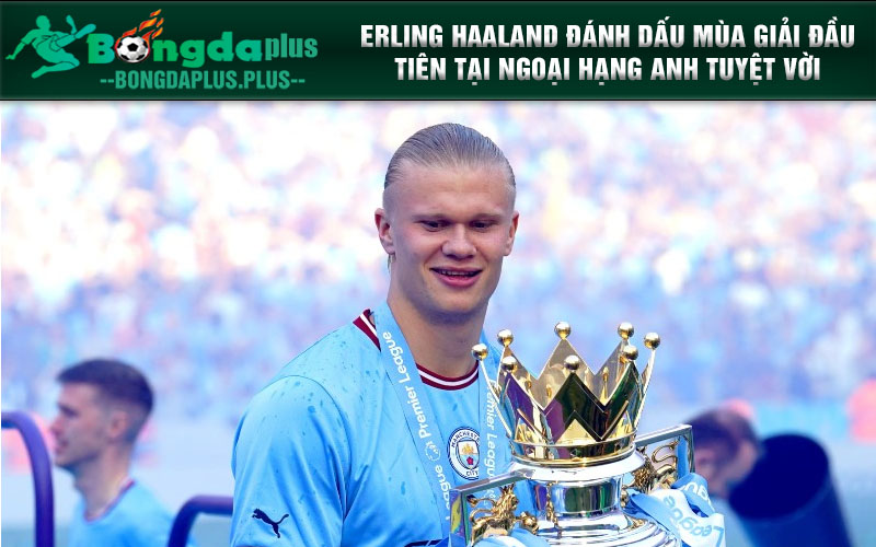 Erling Haaland Là Ai? Cỗ Máy Ghi Bàn Đáng Sợ Của Man City Erling Haaland đánh dấu mùa giải đầu tiên tại Ngoại hạng Anh tuyệt vời