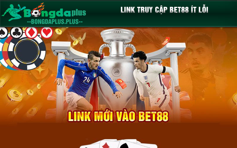 Link Truy Cập Bet88 Chuẩn, Mở Ra Thiên Đường Giải Trí Link truy cập Bet88 ít lỗi
