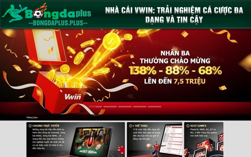 Vwin - Nhà Cái Uy Tín Hàng Đầu Việt Nam Của Năm 2024 Nhà cái Vwin Trải nghiệm cá cược đa dạng và tin cậy