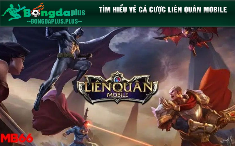 Hướng Dẫn Đăng Ký Cá Cược Liên Quân Mobile Mới Nhất 2024 Tìm hiểu về cá cược liên quân mobile