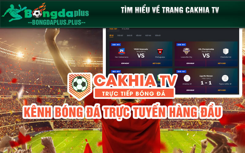 Cakhia.Mobi - Trực Tiếp Bóng Đá Hấp Dẫn Trên Cakhia Tv Tìm hiểu về trang Cakhia TV