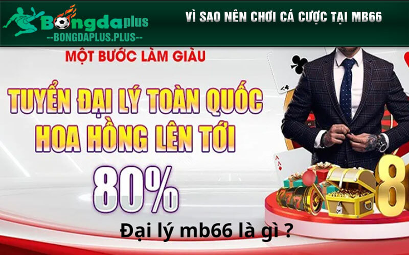 MB66 - Nhà Cái Cá Cược Uy Tín Làm Dậy Sóng Cộng Đồng Game Thủ Vì sao nên chơi cá cược tại MB66