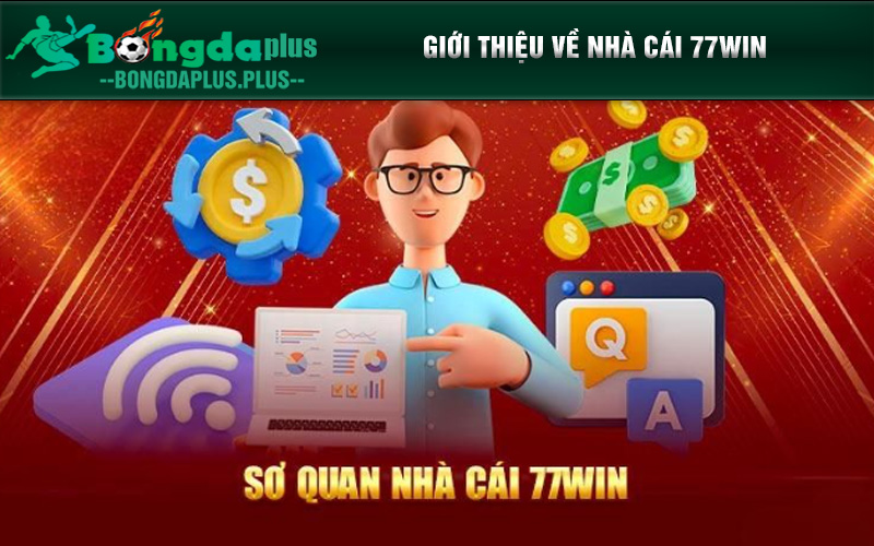 77Win - Trang Chủ Chính Thức Uy Tín Hàng Đầu Việt Nam Khái quát sơ lược về sảnh đặt cược