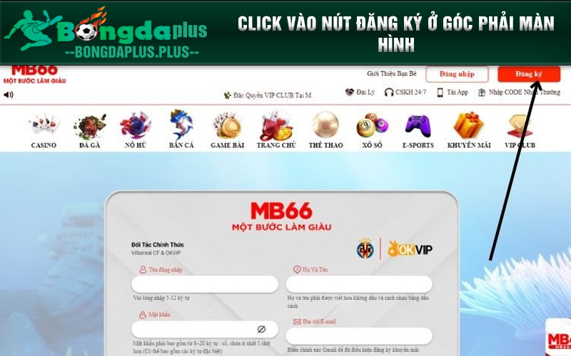 Hướng Dẫn Đăng Ký Mb66 Chỉ Với 5 Phút Siêu Nhanh Click vào nút đăng ký ở góc phải màn hình