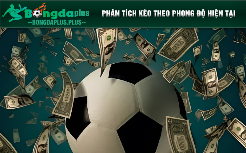 Soi Kèo Nhà Cái: Mẹo Cược Và Kinh Nghiệm Cần Biết 2024 Cách thức hoạt động của kèo nhà cái theo phong độ hiện tại