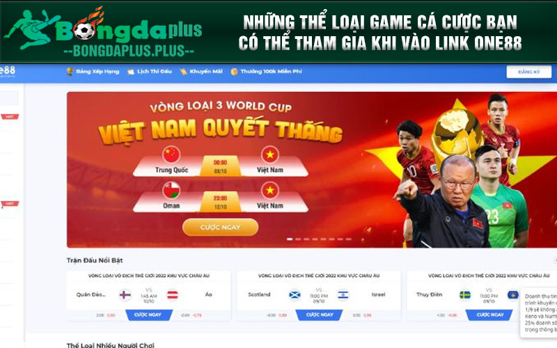 Link One88 - Cập Nhật Danh Sách Link An Toàn Và Mới Nhất Những thể loại game cá cược bạn có thể tham gia khi vào link One88