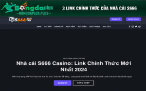 3 Link Chính Thức Của Nhà Cái S666 An Toàn Uy Tín Nhất Hiện Nay