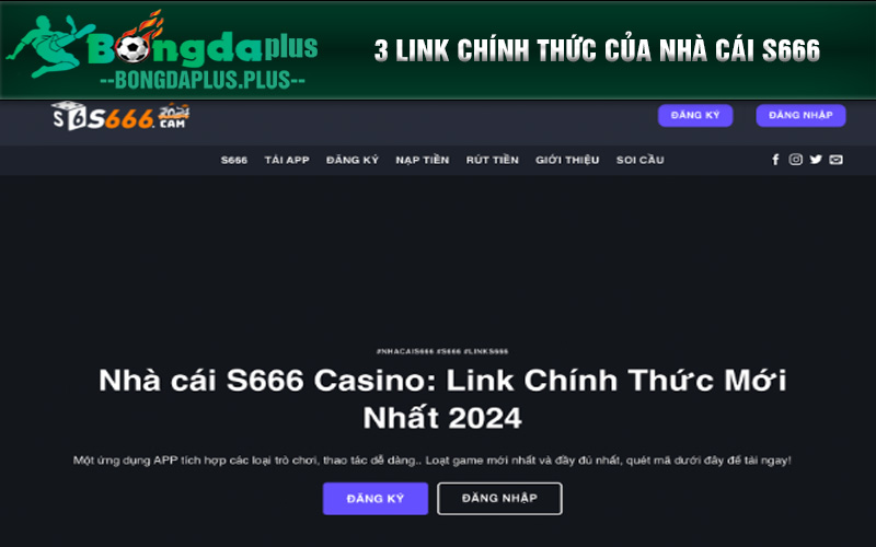 3 Link Chính Thức Của Nhà Cái S666 An Toàn Uy Tín Nhất Hiện Nay 3 Link Chính Thức Của Nhà Cái S666 An Toàn Uy Tín Nhất Hiện Nay