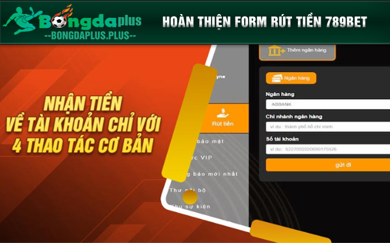 Rút Tiền 789Bet - Hướng Dẫn Chi Tiết Dành Cho Newbie Nhận tiền về tài khoản chỉ với 4 thao tác cơ bản