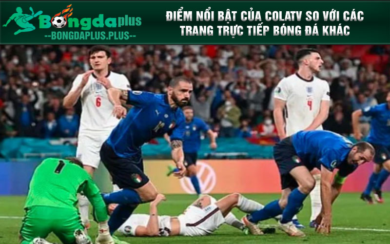 Colatv.Work- Khám Phá Đỉnh Cao Colatv Trực Tiếp Ngoại Hạng Anh Hoàn Hảo Điểm nổi bật của Colatv so với các trang trực tiếp bóng đá khác