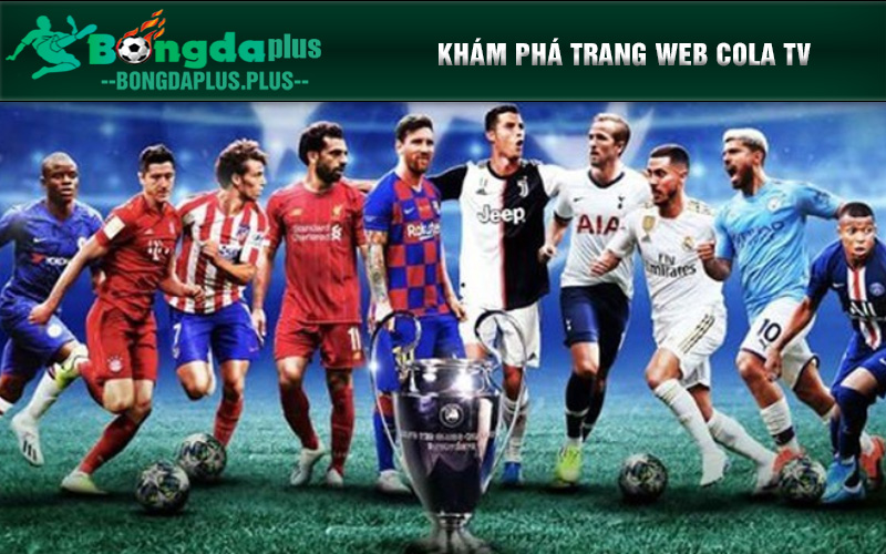 Colatv.Biz - Kênh Colatv Trực Tiếp Euro Mới Nổi Cực Đáng Xem Khám phá trang web Cola tv