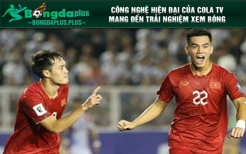 Colatv.Biz - Kênh Colatv Trực Tiếp Euro Mới Nổi Cực Đáng Xem Công nghệ hiện đại của Cola tv mang đến trải nghiệm xem bóng đá trọn vẹn