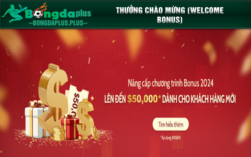 Top 5 Trang Cá Cược Bóng Đá Trực Tuyến Hàng Đầu Tại Việt Nam Thưởng chào mừng (Welcome Bonus)