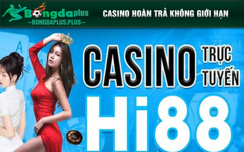 Hi88 - Sân Chơi Giải Trí Uy Tín, Đẳng Cấp Hàng Đầu Châu Á Tham gia vào sảnh game Casino thưởng cược không giới hạn