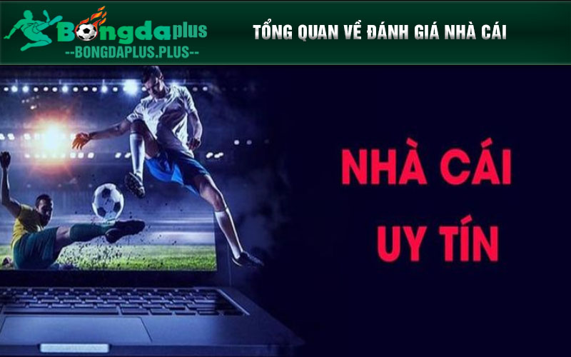 Danhgianhacai.Me Cách Đánh Đâu Thắng Đấy Tại Nhà Cái Uy Tín Tổng quan về đánh giá nhà cái