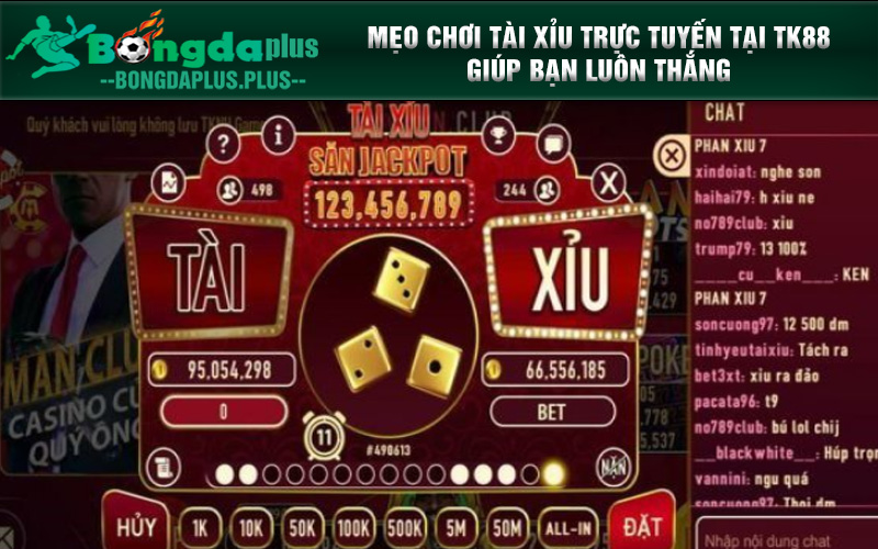 Tài Xỉu Trực Tuyến Tk88 Và Cách Ăn Tiền Dành Cho Cược Thủ Bí quyết giúp bạn chơi tài xỉu tại Casino TK88 gia tăng chiến thắng