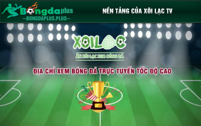 Xoilac Tv: Cập Nhật Trực Tiếp Bóng Đá Đỉnh Cao Tại Xmx21.Com Nền tảng của xôi lạc tv