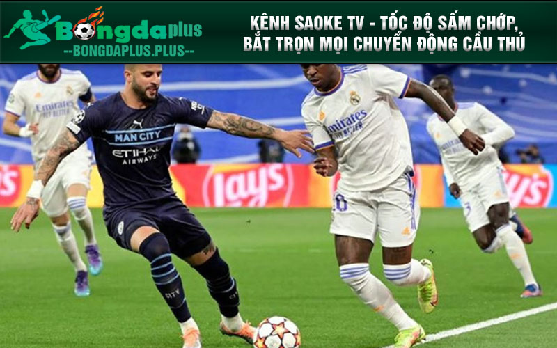 Mayfairlinks.Com - Xem Trực Tiếp Trận Cầu Saoke Tv Tốc Độ Sấm Chớp Kênh Saoke TV - tốc độ sấm chớp, bắt trọn mọi chuyển động cầu thủ