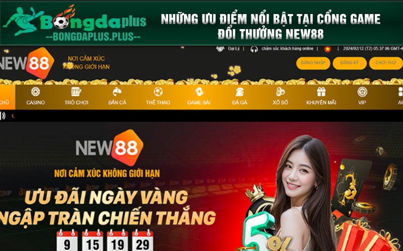 New88 - Nhà Cái Thăng Hạng Bởi Độ Tín Uy Và Chất Lượng Những Ưu Điểm Nổi Bật Tại Cổng Game Đổi Thưởng New88
