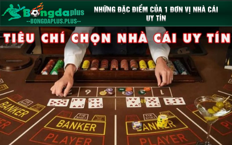 Top Nhà Cái Uy Tín Đẳng Cấp Quốc Tế Không Thể Bỏ Lỡ 2024 Các tiêu chí đánh giá một thương hiệu uy tín