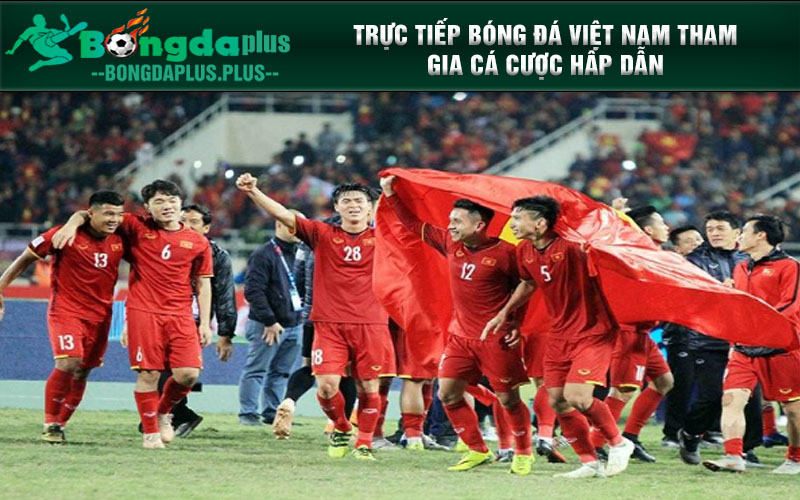 Trực Tiếp Bóng Đá Việt Nam - Mở Ra Các Trận Cầu Kịch Tính Trực tiếp bóng đá Việt Nam tham gia cá cược hấp dẫn