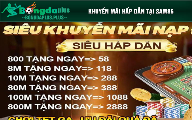 Top 2 Cổng Game Nổ Hũ Hàng Đầu, Được Nhiều Người Ưa Chuộng Sam86 luôn đầu tư mạnh vào chương trình ưu đãi