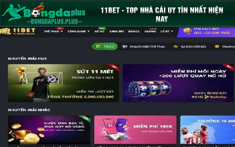 Top 7 Nhà Cái Uy Tín Nhất Hiện Nay Được Người Chơi Ưa Chuộng 11BET - Top nhà cái uy tín nhất hiện nay