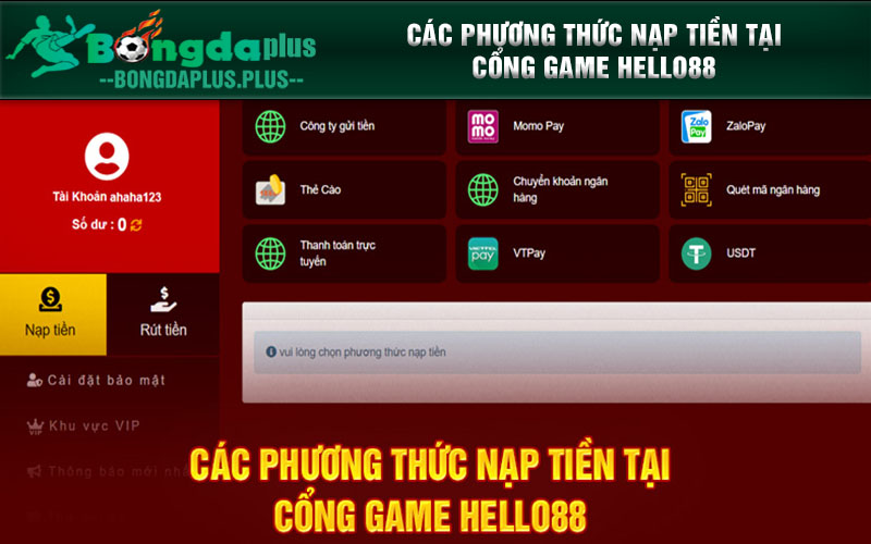 Bí Quyết Nạp Tiền Nhanh Chóng, An Toàn Tại Hello88 Các phương thức nạp tiền tại cổng game Hello88