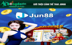 Giới thiệu sảnh thể thao jun88