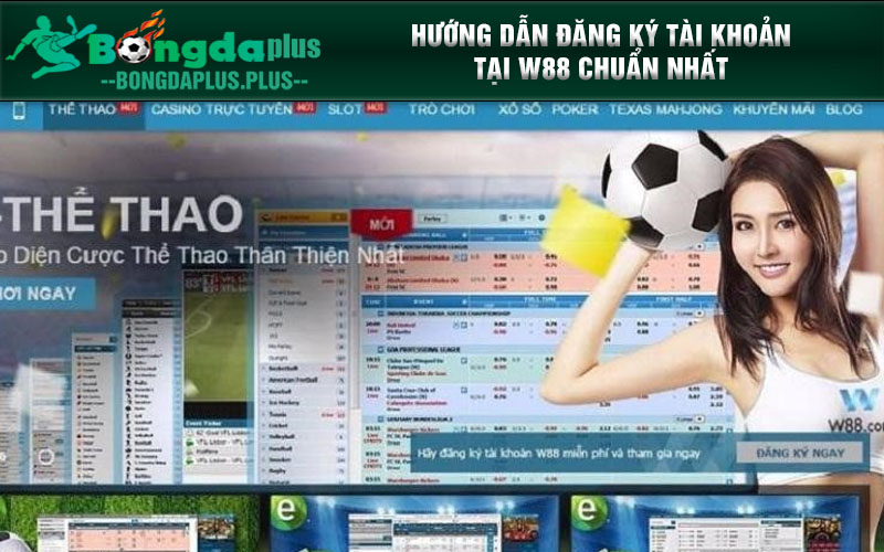 Link Vào Nhà Cái W88 Chơi Cá Cược Chuẩn Nhất Năm 2024 Hướng dẫn đăng ký tài khoản tại W88 chuẩn nhất