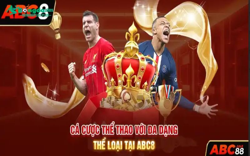 ABC8 - Sân Chơi Cá Cược Trực Tuyến Thành Công Nhất Hiện Nay Cá cược thể thao với đa dang thể loại tại ABC8