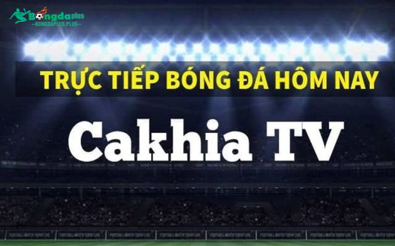 CakhiaTV - Trang Web Trực Tiếp Bóng Đá Nhanh Nhất Việt Nam Hé lộ những nhược điểm mà trang web đang cố gắng khắc phục