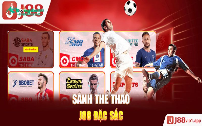 Thể Thao J88 - Thiên Đường Giải Trí Đỉnh Cao Năm 2024 Giới thiệu sảnh cược thể thao J88