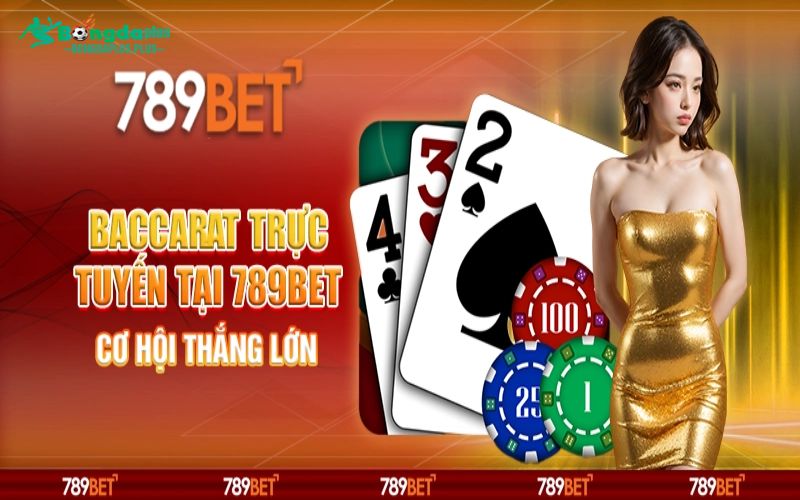 789bet - Điểm Đến Lý Tưởng Để Chơi Baccarat Và Kiếm Tiền Online Cách chơi Baccarat tại 789bet dành cho người mới